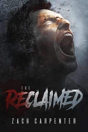 The Reclaimed de Zach Carpenter