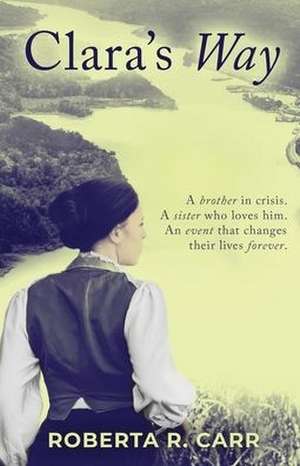 Clara's Way de Roberta R Carr