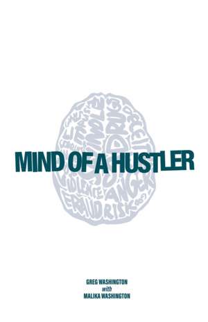 Mind of a Hustler de Greg Washington