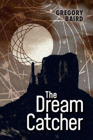 The Dream Catcher de Gregory Baird