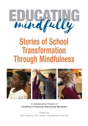 Educating Mindfully de Tracy Heilers