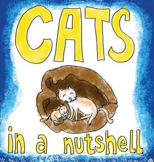 Cats in a Nutshell de Eliana Mason