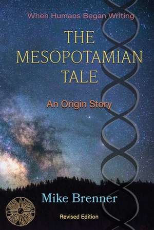 The Mesopotamian Tale de Mike Brenner