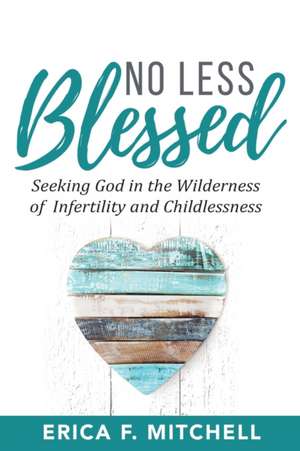 No Less Blessed de Erica F Mitchell