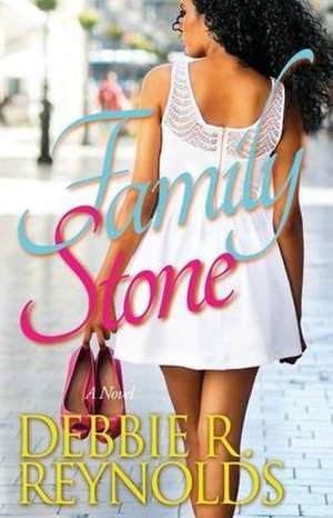 Family Stone de Debbie R. Reynolds