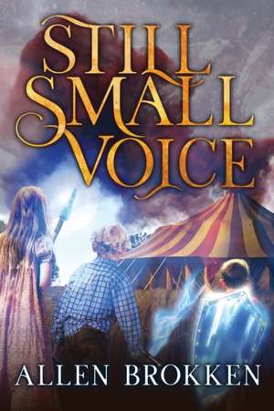 Still Small Voice de Allen Brokken