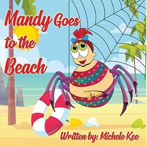 Mandy Goes to the Beach de Michele Kee