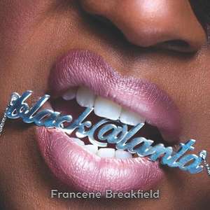 black@lanta de Francene Breakfield