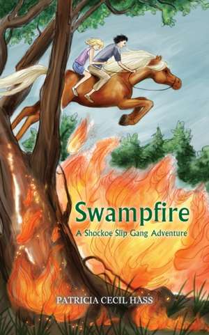 Swampfire de Patricia Cecil Hass