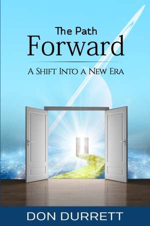 The Path Forward de Durrett