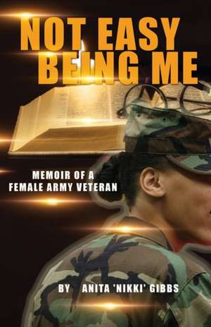 NOT EASY BEING ME de Anita Gibbs