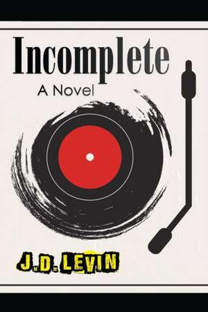 Incomplete de Joel David Levin