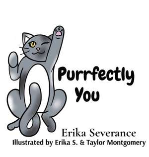 Purrfectly You de Erika Severance