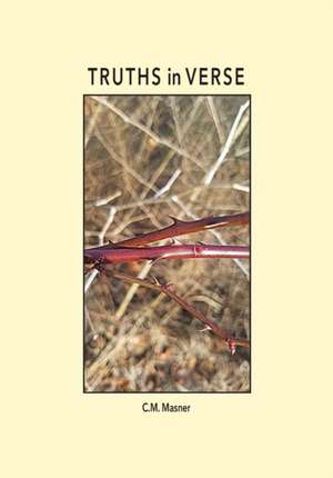Truths in Verse de C M Masner