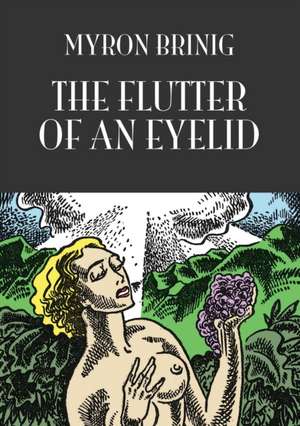 The Flutter of an Eyelid de Myron Brinig