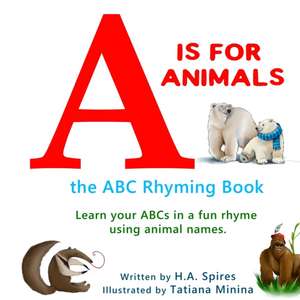 A is for Animals de Hugh A Spires