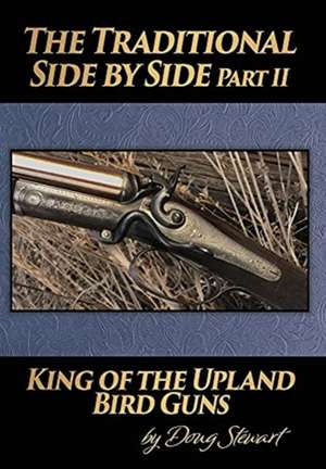 The Traditional Side by Side de Doug Stewart