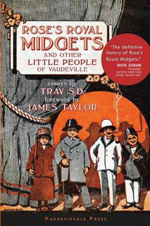 Rose's Royal Midgets and Other Little People of Vaudeville de Trav Sd