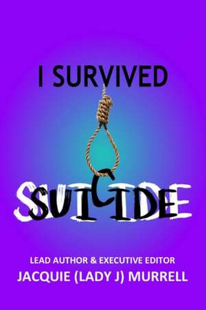 I Survived Suicide de Shuntell Alston