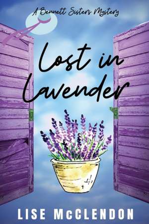 Lost in Lavender de Lise Mcclendon