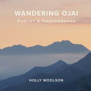 Wandering Ojai de Holly Woolson