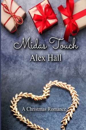 Midas Touch de Alex Hall