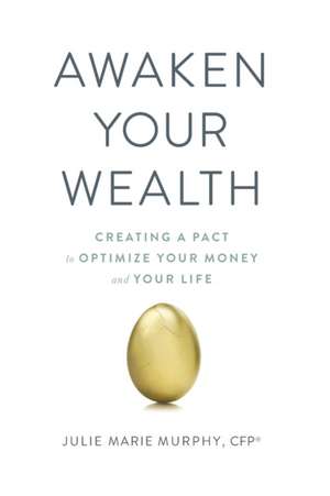 Awaken Your Wealth de Julie Murphy