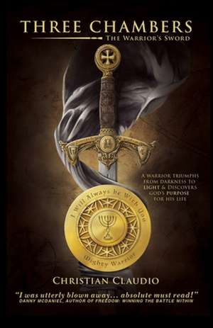 Three Chambers: The Warrior's Sword de Christian Claudio