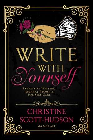 Write With Yourself de Christine Scott-Hudson
