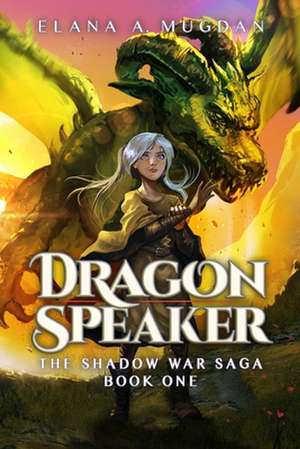 Dragon Speaker de Elana A. Mugdan