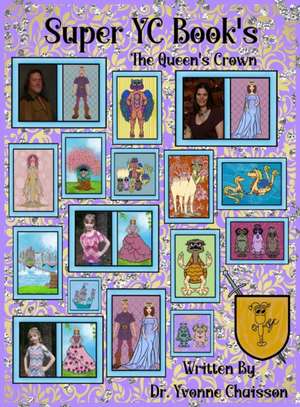 Super YC Book's - The Queen's Crown de Yvonne Chaisson