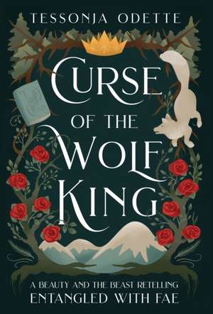 Curse of the Wolf King de Tessonja Odette