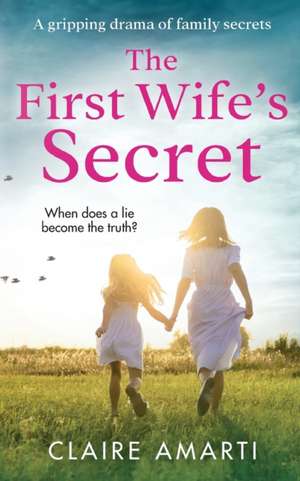 The First Wife's Secret de Claire Amarti