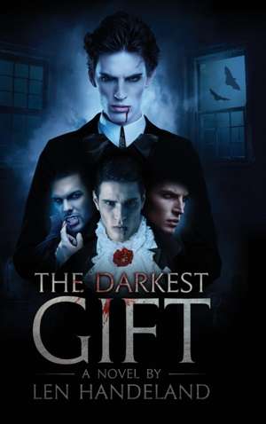 The Darkest Gift de Len Handeland