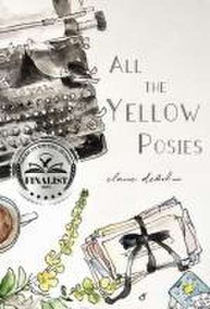 All the Yellow Posies de Elaine Debohun