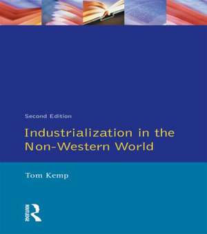 Industrialisation in the Non-Western World de Tom Kemp