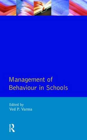 Management of Behaviour in Schools de Ved P. Varma