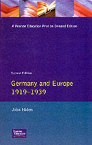 Germany and Europe 1919-1939 de John Hiden