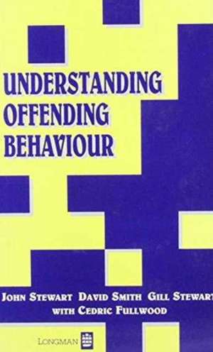 Understanding Offending Behaviour de John Stewart