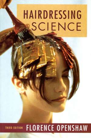 Hairdressing Science de F. Openshaw