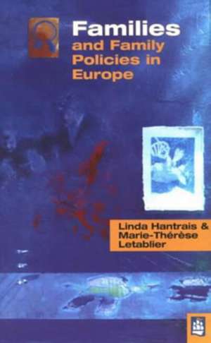 Families and Family Policies in Europe de Linda Hantrais