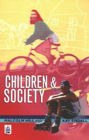 Children and Society de Malcolm Hill