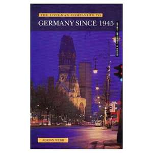 Longman Companion to Germany since 1945 de Adrian Webb