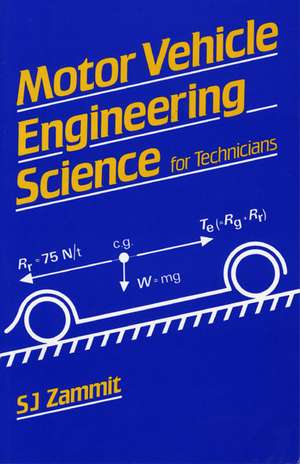 Motor Vehicle Engineering Science for Technicians de S.J. Zammit