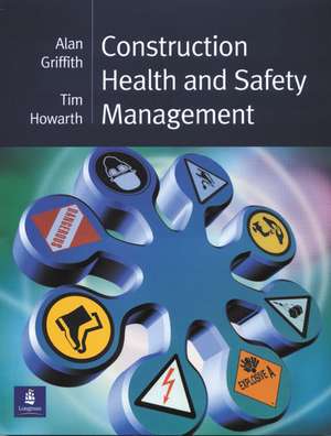 Construction Health and Safety Management de Alan Griffith