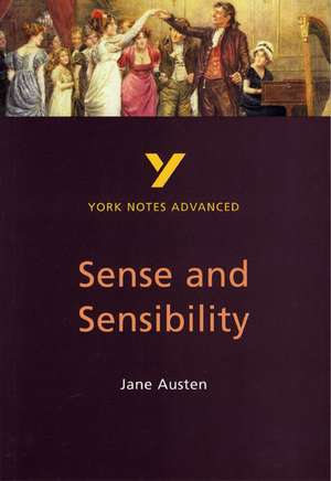 Sense and Sensibility (York Notes Advanced) English Literature Study Guide - for 2025, 2026 exams de Delia Dick