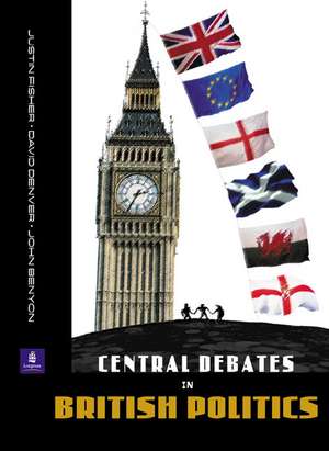 Central Debates in British Politics de John Benyon