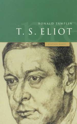 A Preface to T S Eliot de Ron Tamplin