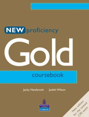 New Proficiency Gold Course Book de Jacky Newbrook