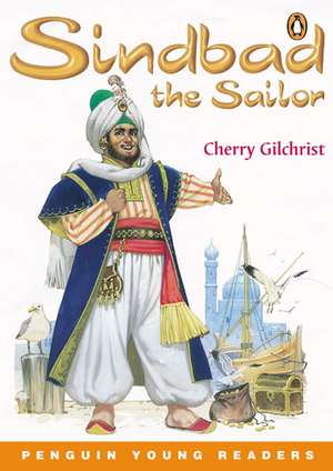 Sindbad the Sailor de Cherry Gilchrist